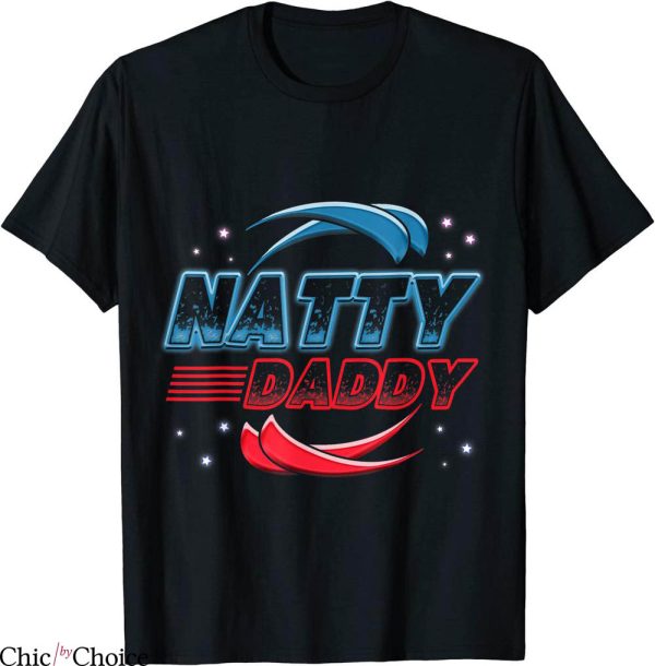 Natty Daddy T-Shirt
