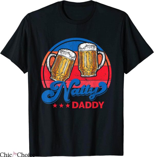 Natty Daddy T-Shirt Bod Light Beer Lover Beer Day Retro Dad