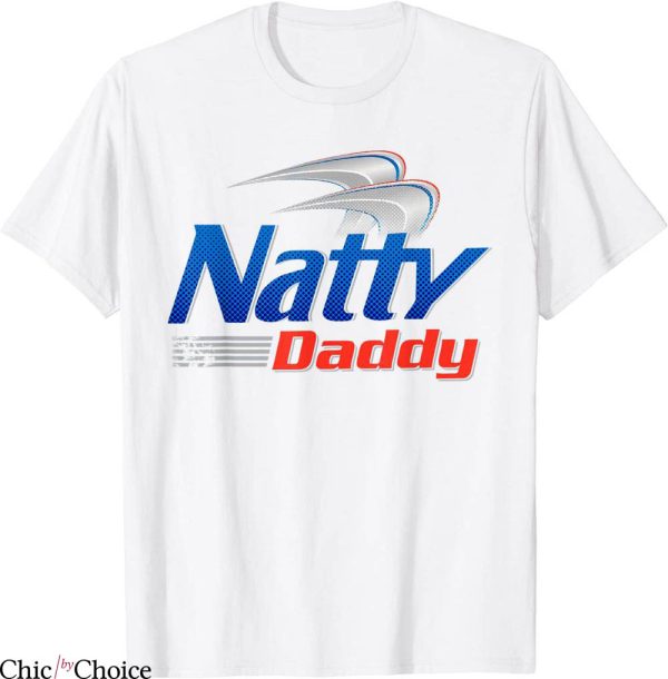 Natty Daddy T-Shirt Dad Bod Light Humor Beer Lover Father’s