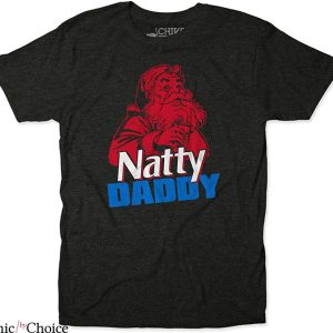 Natty Daddy T-Shirt Natural Light Santa Claus Christmas