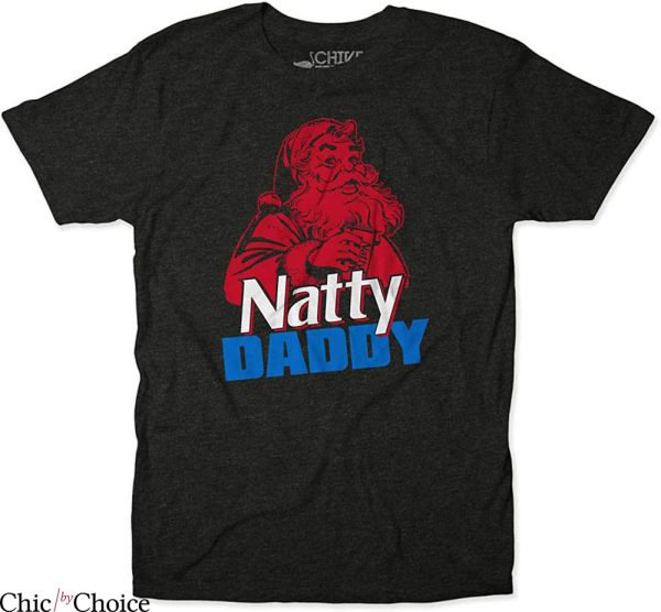 Natty Daddy T-Shirt Natural Light Santa Claus Christmas