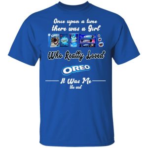 Once Upon A Time There Was A Girl Loved Oreo T-shirt All Day Tee 3 Once Upon A Time There Was A Girl Loved Oreo T shirt All Day Tee 4