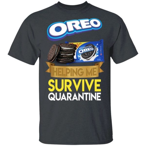 Oreo Helping Me Survive Quarantine T-shirt  All Day Tee