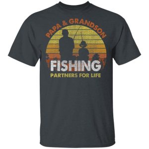 Papa And Grandson Fishing Partners For Life T-Shirt Fishing Lover All Day Tee 3 Papa And Grandson Fishing Partners For Life T Shirt Fishing Lover All Day Tee 4