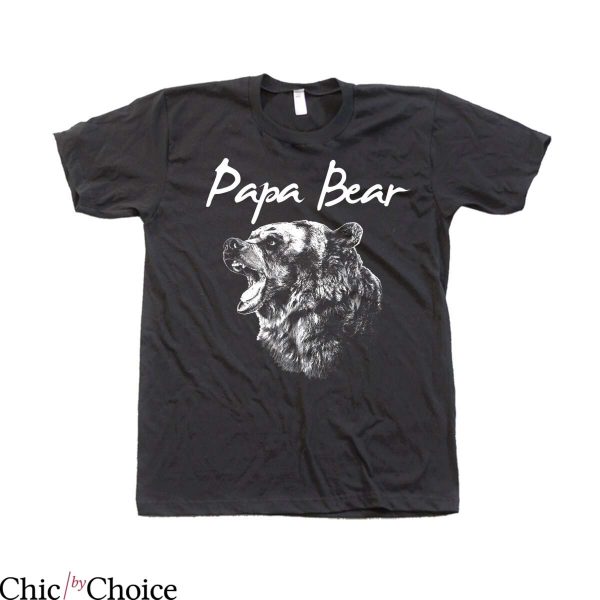 Papa Bear T Shirt Big Papa Bear Gift Shirt For Daddy
