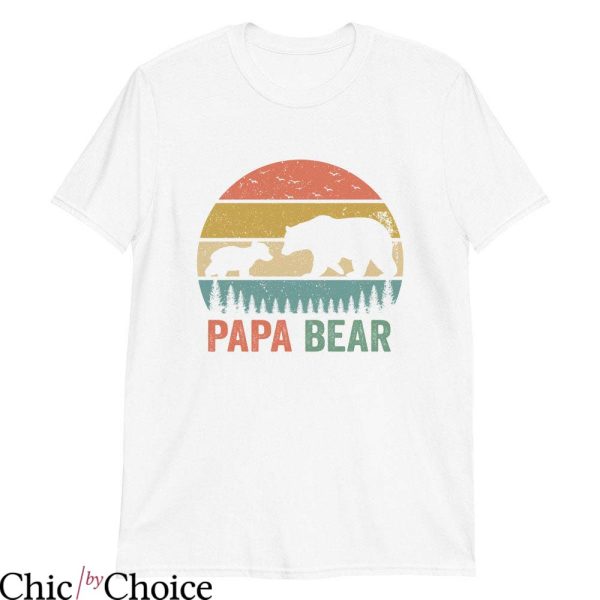 Papa Bear T Shirt Gift For Father Day Gift Unisex Shirt