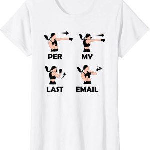 Per My Last Email T-Shirt Funny Costumed Colleague Joke