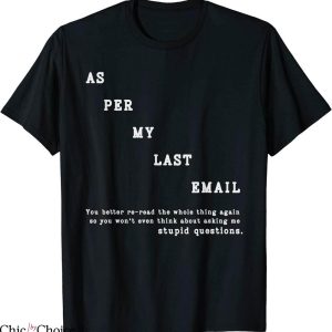 Per My Last Email T-Shirt Funny Quote Office Humor Colleague