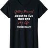 Personalised Hen Party T-Shirt Vag Life Party Drinking Team