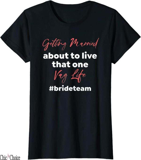 Personalised Hen Party T-Shirt Vag Life Party Drinking Team