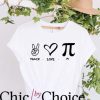 Pi Beta Phi T Shirt Peace Love Pi Math Teacher Shirt