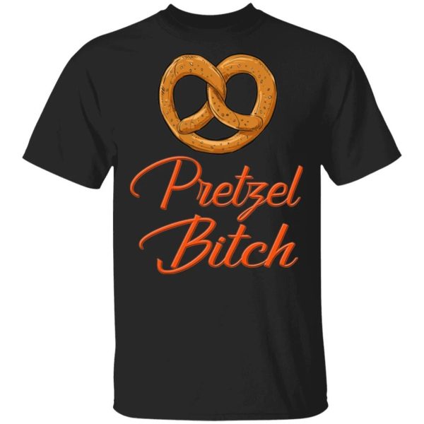 Pretzel Bitch T-shirt Fast Food Addict Tee  All Day Tee