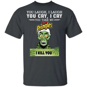 Pringles Achmed T-shirt You Take My Snack I Kill You Tee All Day Tee 3 Pringles Achmed T shirt You Take My Snack I Kill You Tee All Day Tee 4