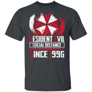 Resident Evil Social Distance Since 1996 T-shirt All Day Tee 3 Resident Evil Social Distance Since 1996 T shirt All Day Tee 4