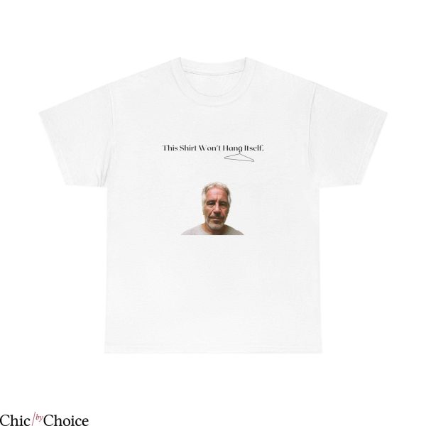 Rip Epstein T Shirt This Shirt Won’t Hang Itself Shirt
