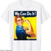 Rosie The Riveter T-Shirt