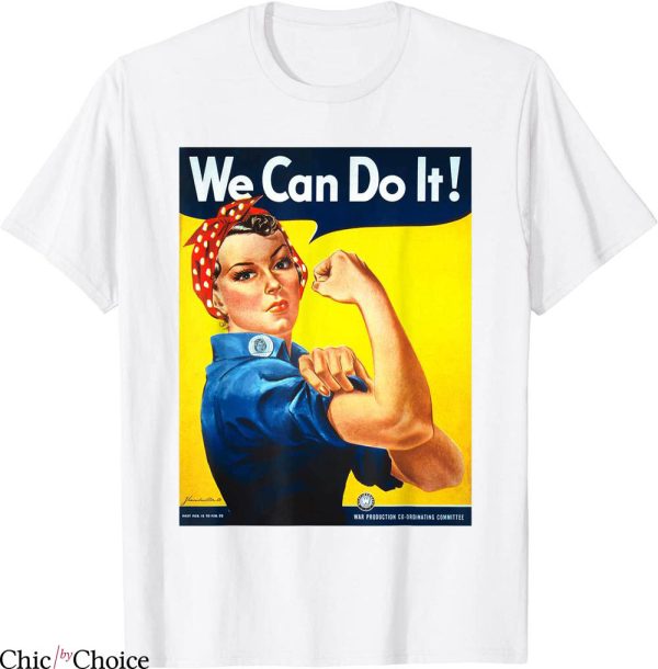 Rosie The Riveter T-Shirt