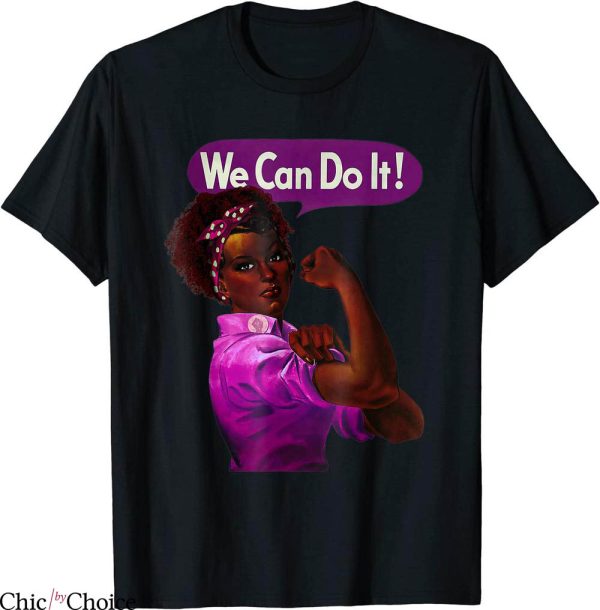 Rosie The Riveter T-Shirt African American Black History Tee