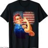 Rosie The Riveter T-Shirt American Flag USA Funny Tee