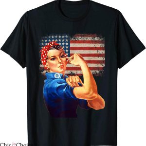 Rosie The Riveter T-Shirt American Flag USA Funny Tee