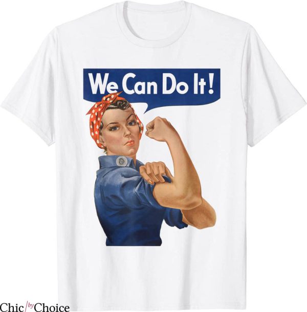 Rosie The Riveter T-Shirt We Can Do It Feminist Vintage