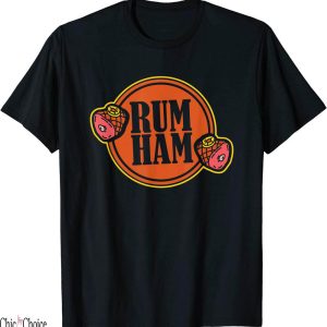 Rum Ham T-Shirt Injected Meat tradition Grill Party Food