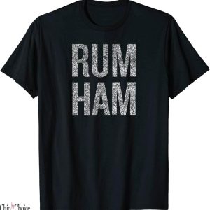 Rum Ham T-Shirt Lightweight Gift