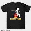 Safety 3rd T Shirt Safety Third Funny Safety Third Tee
