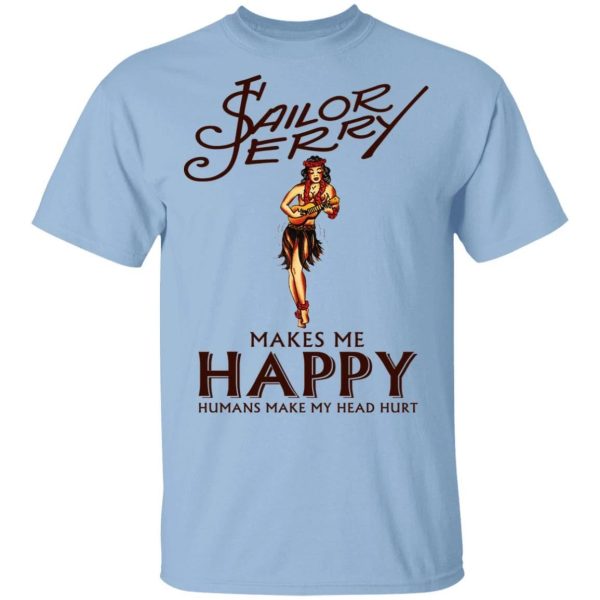 Sailors Jerry Makes Me Happy T-shirt Rum Tee  All Day Tee