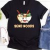 Send Noods T Shirt Funny Noodle Food Bowl Tee Shirt