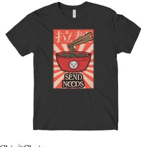 Send Noods T Shirt Send Noodle Graphic Funny Gift Shirt
