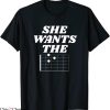 She Wants The D T-Shirt Funny Guitar Aldult Meme Trendy Tee