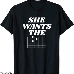 She Wants The D T-Shirt Funny Guitar Aldult Meme Trendy Tee