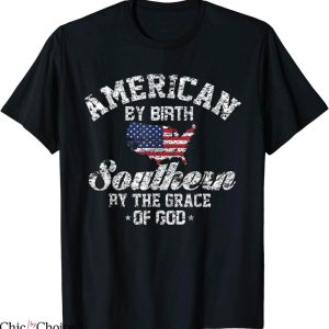 Southern Pride T-Shirt American By Birth Southern By Grace