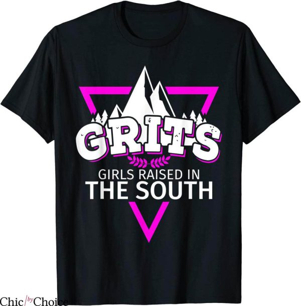 Southern Pride T-Shirt Raised In The South Grits Trendy