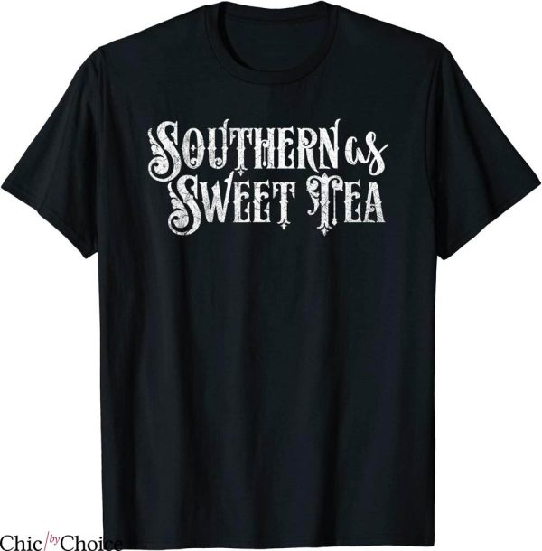 Southern Pride T-Shirt Southern As Sweet Tea Funny Southern