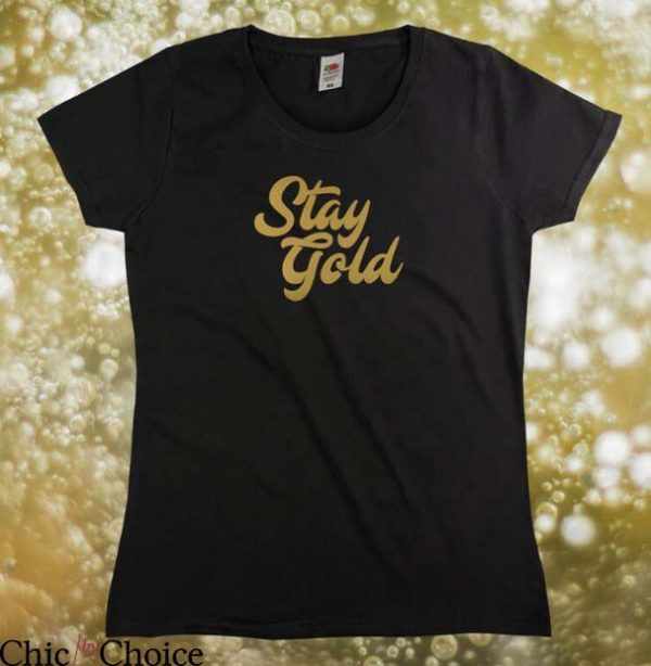 Stay Gold T Shirt
