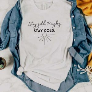 Stay Gold T Shirt Ponyboy Retro Vintage Gift Tee Shirt