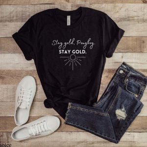 Stay Gold T Shirt Stay Gold Ponyboy Retro Vintage Shirt