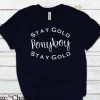 Stay Gold T Shirt Stay Gold Ponyboy Stay Gold Shirt