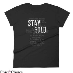Stay Gold T Shirt Stay Gold Quote Unisex Gift T Shirt