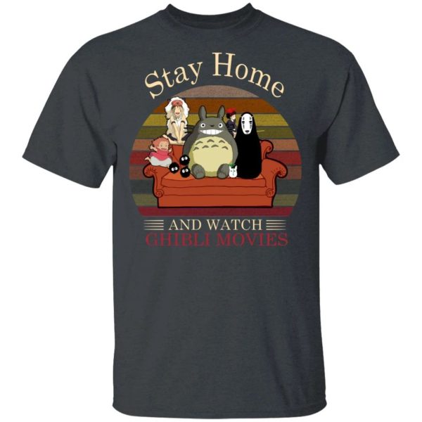 Stay Home And Watch Ghibli Movies T-shirt  All Day Tee