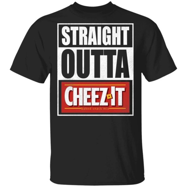Straight Outta Cheez It Tee Shirt Snack Lovers T-shirt  All Day Tee
