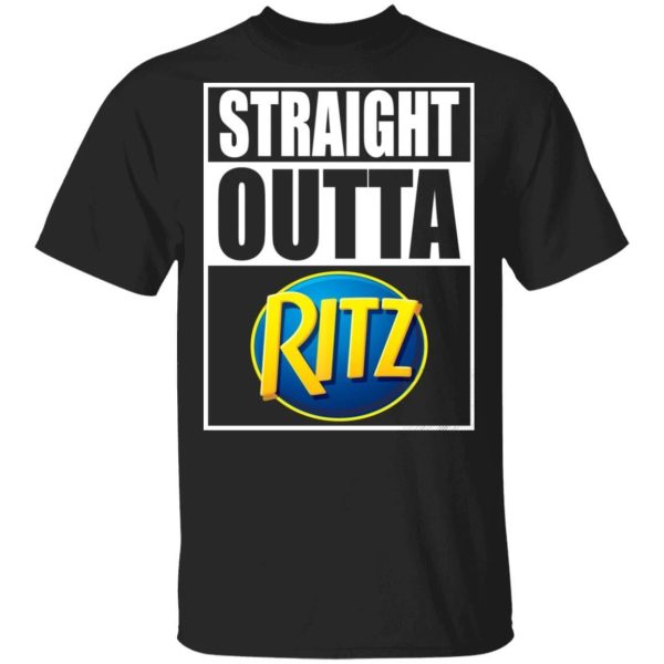 Straight Outta Ritz Tee Shirt Snack Lovers T-shirt  All Day Tee