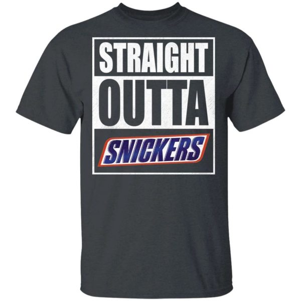 Straight Outta Snickers Tee Shirt Snack Lovers T-shirt  All Day Tee