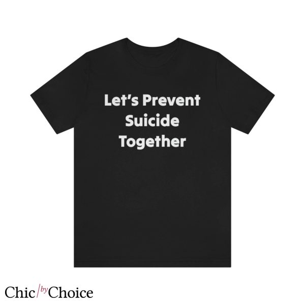 Suicide Prevention T Shirt Lets Prevent Suicide Shirt