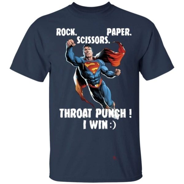 Superman Rock Paper Scissors Throat Punch I Win T-Shirt Funny Tee Gift  All Day Tee