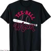 TBall Mom T-Shirt Cute Play T-Ball Mother’s Day Funny