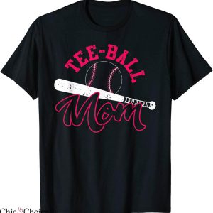 TBall Mom T-Shirt Cute Play T-Ball Mother’s Day Funny