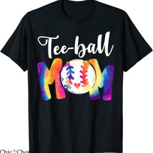TBall Mom T-Shirt Teeball Tie-Dye Funny Mother’s Day